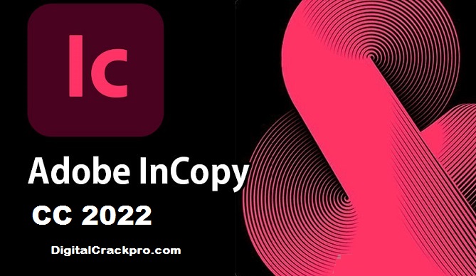 Adobe InCopy CC v18.1 Full Crack 2023 Free Download