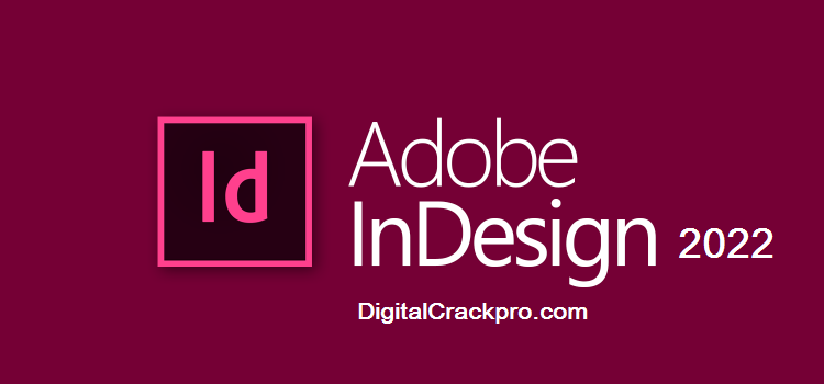 Adobe InDesign CC Crack 17.2.1.105 + License Key Download [2023]