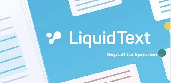 LiquidText 5.4.9 Crack With Activator Download Latest [2023]