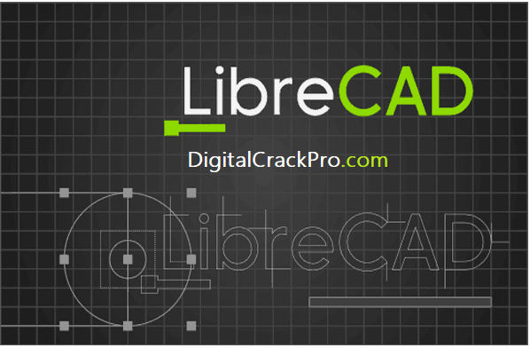 LibreCAD 2.2.2 Crack + Serial Key [Keygen] Download 2023